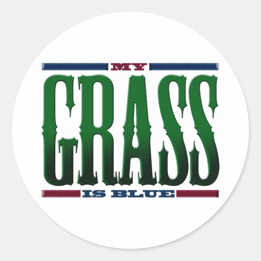 Sticker Rond "Mon Herbe Est Bleue" (Devant)