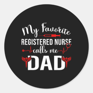 Sticker Rond Mon Infirmière Préférée M'Appelle Papa