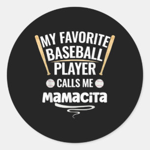 Sticker Rond Mon Joueur De Baseball Préféré M'Appelle Mamacita