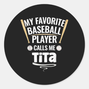 Sticker Rond Mon Joueur De Baseball Préféré M'Appelle Tita