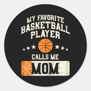 Sticker Rond Mon Joueur De Basket Favori M'Appelle Maman Mères