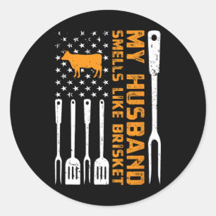 Sticker Rond Mon Mari Sent Comme Le Brisket Fumer De La Viande