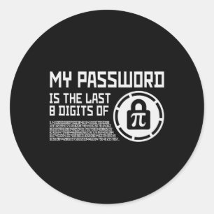 Sticker Rond Mon Mot Est Le Dernier 8 Chiffres De Pi Math Mathe