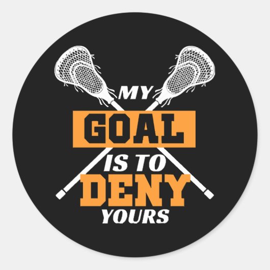 Sticker Rond Mon objectif est de nier le vôtre Lacrosse (Devant)