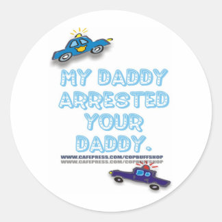 STICKER ROND MON PAPA A ARRÊTÉ VOTRE PAPA