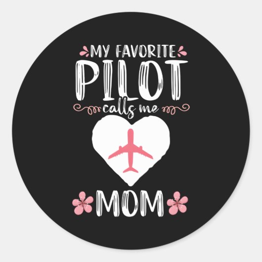 Sticker Rond Mon Pilote Préféré M'Appelle Maman Avion Aviation (Devant)