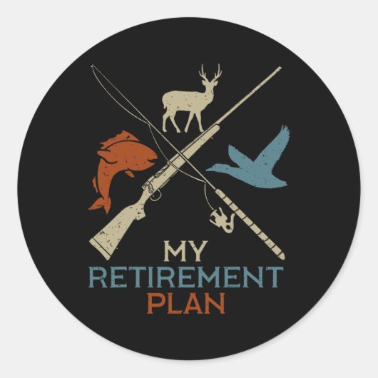 Sticker Rond Mon plan de retraite Chasse Chasse Pêche Chasseur (Devant)