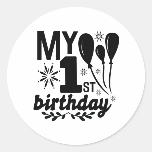 Sticker Rond Mon premier anniversaire ! Bébé ! ! ! ! (Devant)