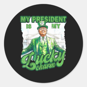 Sticker Rond Mon Président Est Mon Chic Charme Drôle Trump St P