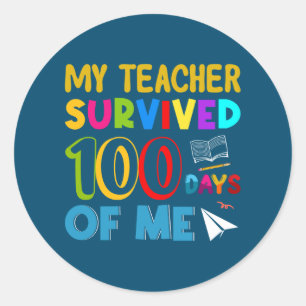 Sticker Rond Mon professeur a survécu 100 jours de moi, Citatio