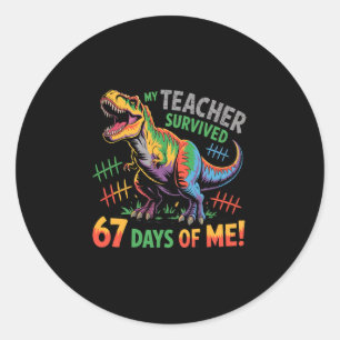 Sticker Rond Mon professeur a survécu 67 jours d'école 67 Meme 