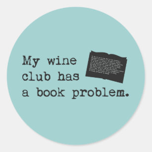 Sticker Rond Mon Wine Club a un problème de livre