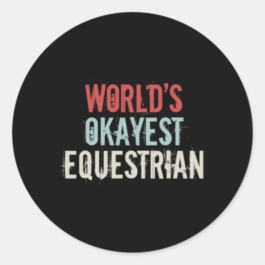 Sticker Rond Mondes Okayest Equestrian Horseck Ridi (Devant)