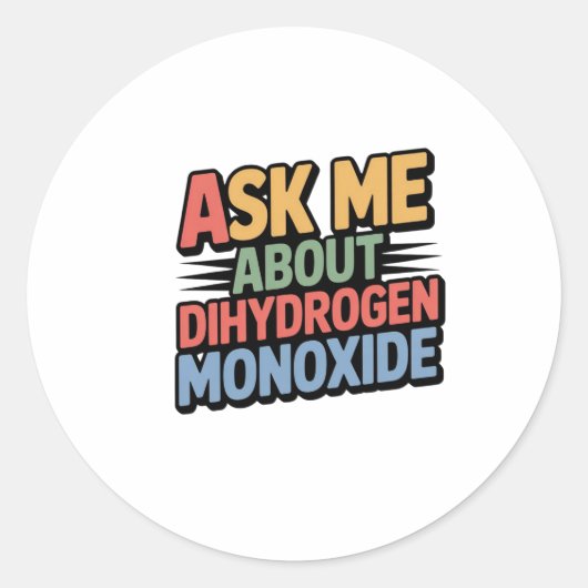 Sticker Rond Monoxyde de dihydrogène (Devant)