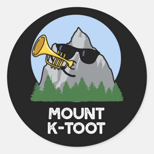 Sticker Rond Monte K-Toot Funny Mountain Pun Dark BG (Devant)