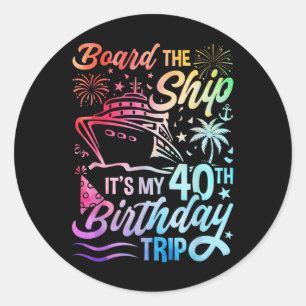 Sticker Rond Monter à bord du navire C'est mon voyage d'anniver