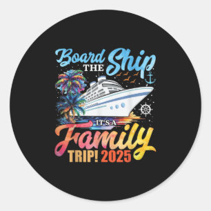 Sticker Rond Monter à bord du navire C'est un voyage en famille