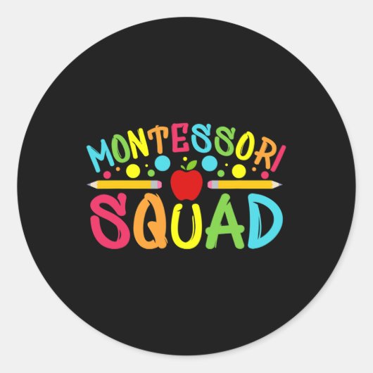 Sticker Rond Montessori Squad Montessori Enseignant Retour À L' (Devant)