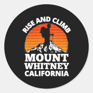 Sticker Rond Montez et montez le mont Whitney California Mounta