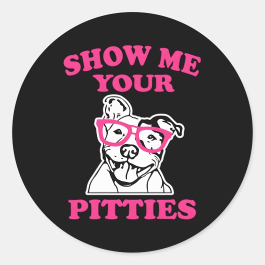 Sticker Rond Montrez-Moi Vos Pittsburds K Pit Bull (Devant)