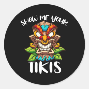 Sticker Rond Montrez-Moi Votre Masque Tikis Hawaïen Tiki Aloha 
