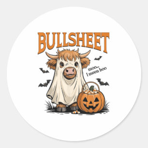 Sticker Rond Moo... Je Veux Dire Boo Bullsheet Highland Cow Gho