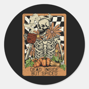 Sticker Rond Mort à l'intérieur mais squelette épicé Super Hall