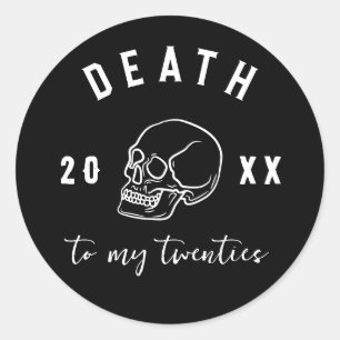 Sticker Rond Mort à mes vingt ans Crâne d'année personnalisée R