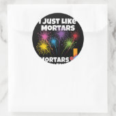 Sticker Rond Mortiers Mon Feu De Mortier Préféré (Sac)