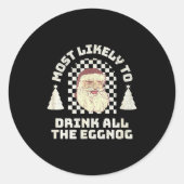 Sticker Rond Most Likely Drink All The Eggnog Matching Couple C (Devant)