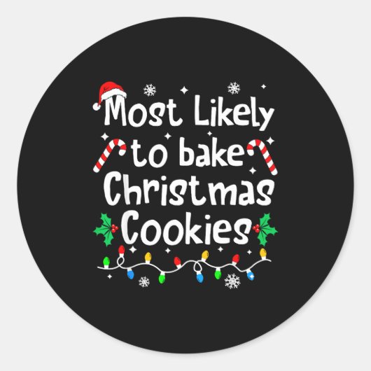 Sticker Rond Most Likely To Bake C-hristmas Cookies Baker Match (Devant)