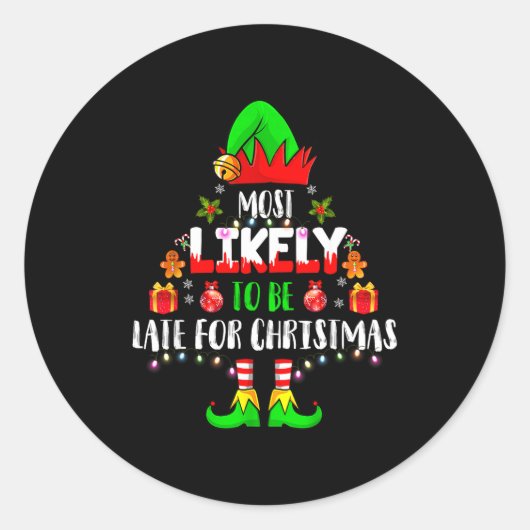 Sticker Rond Most Likely To Be Late For Christmas Funny Family (Devant)