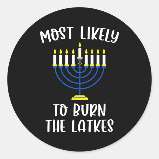 Sticker Rond Most Likely To Burn The Latkes Hanukkah Group Matc (Devant)