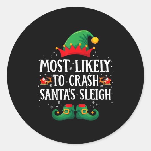 Sticker Rond Most Likely To Crash Santa's Sleigh Matching Chris (Devant)