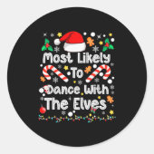 Sticker Rond Most Likely To Dance With Elves Family Match Chris (Devant)