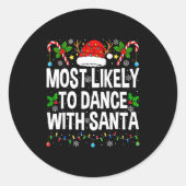 Sticker Rond Most Likely To Dance With Santa Family Matching Ch (Devant)