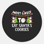Sticker Rond Most Likely To Eat Santas Cookies Family Funny Chr (Devant)