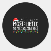Sticker Rond Most Likely To Fall Asleep Early Funny Christmas H (Devant)