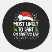 Sticker Rond Most Likely To Fart On Santa's Lap Family Christma (Devant)