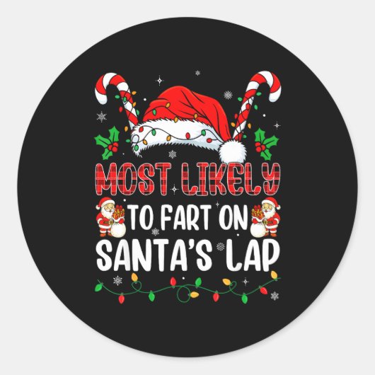 Sticker Rond Most Likely To Fart On Santa's Lap Family Matching (Devant)