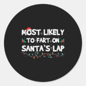 Sticker Rond Most Likely To Fart On Santa's Lap Family Matching (Devant)