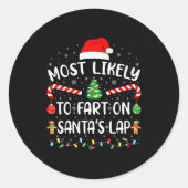 Sticker Rond Most Likely To Fart On Santa's Lap Family Matching (Devant)