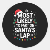 Sticker Rond Most Likely To Fart On Santa's Lap Family Matching (Devant)