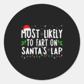 Sticker Rond Most Likely To Fart On Santas Lap Family Matching (Devant)