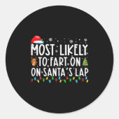 Sticker Rond Most Likely To Fart On Santas Lap Funny Christmas (Devant)