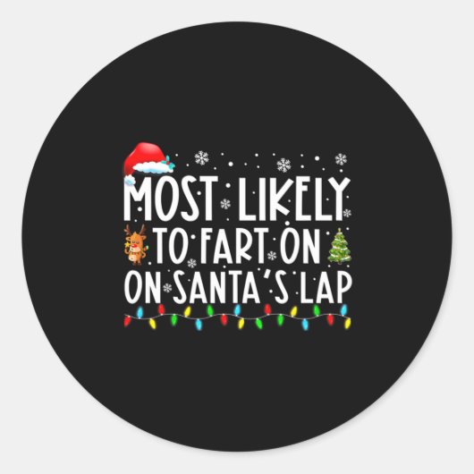 Sticker Rond Most Likely To Fart On Santas Lap Funny Christmas (Devant)