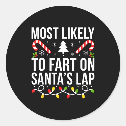 Sticker Rond Most Likely To Fart On Santas Lap Funny Christmas  (Devant)