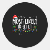 Sticker Rond Most Likely To Get Lit Christmas Matching Family (Devant)