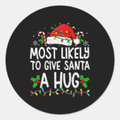 Sticker Rond Most Likely To Give Santa Hug Family Matching Chri (Devant)