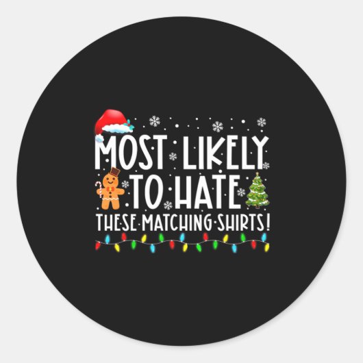 Sticker Rond Most Likely To Hate These Matching S Funny Christm (Devant)